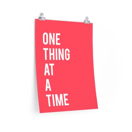 One Thing At A Time Poster